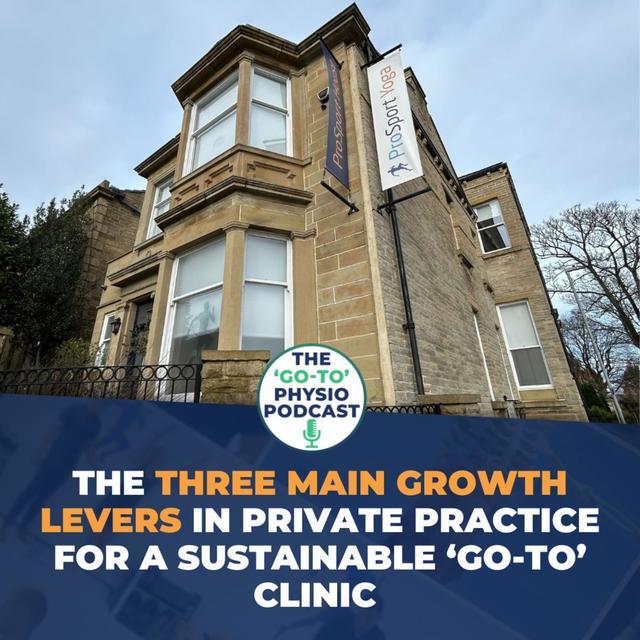 The Three Main Growth Levers In Private Practice For A Sustainable ‘Go-To’ Clinic - podcast episode cover