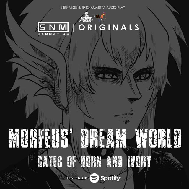 SNM Narrative Originals #80 | Morfeus' Dream World: Gates of Horn & Ivory Part 1 (Ft. Kesel Aje) - podcast episode cover