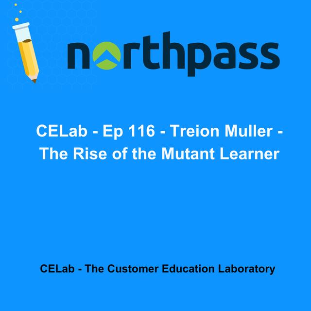 Ep 116 - Treion Muller - The Rise of the Mutant Learner - podcast episode cover