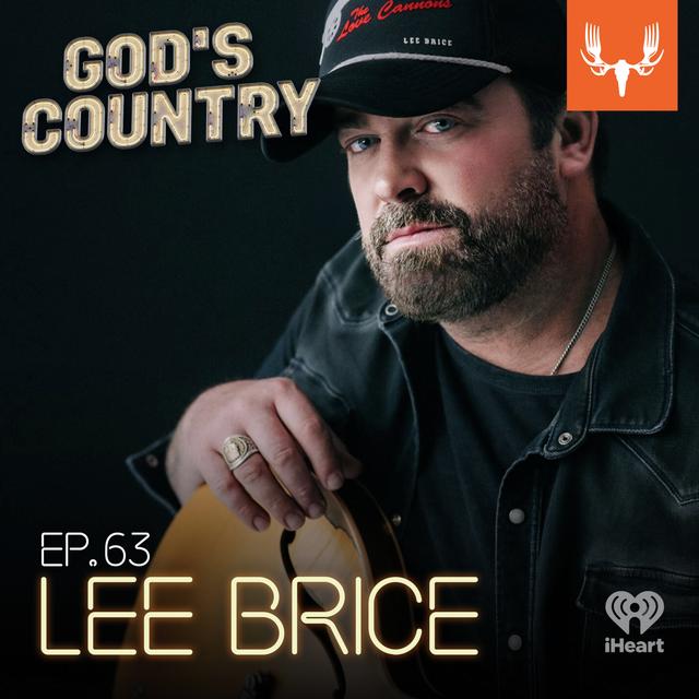 Ep. 63: Being Hard to Love, Running Dogs, and Church Choirs with Lee Brice - podcast episode cover