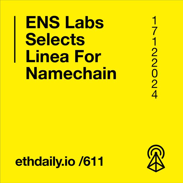ENS Labs Selects Linea For Namechain - podcast episode cover