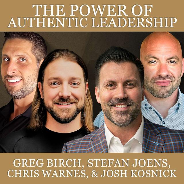 The Power of Authentic Leadership - podcast episode cover