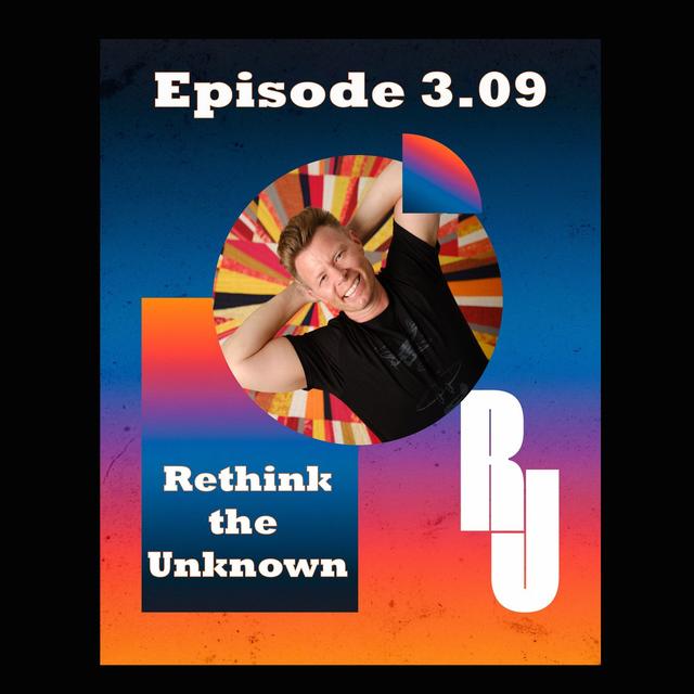 Rethink The Unknown - podcast episode cover