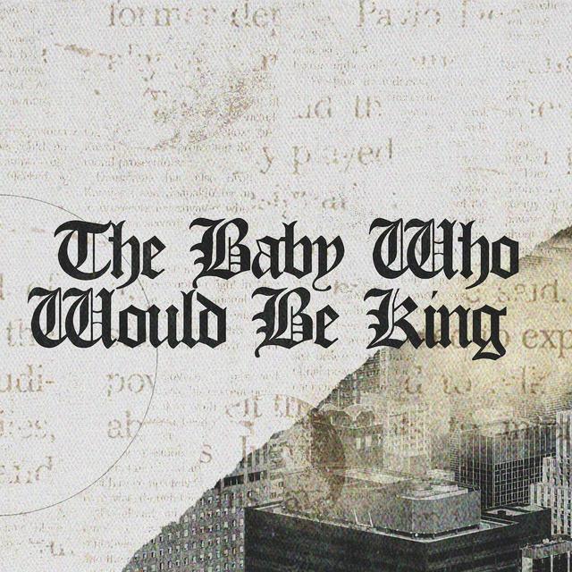 The Baby Who Would Be King - podcast episode cover