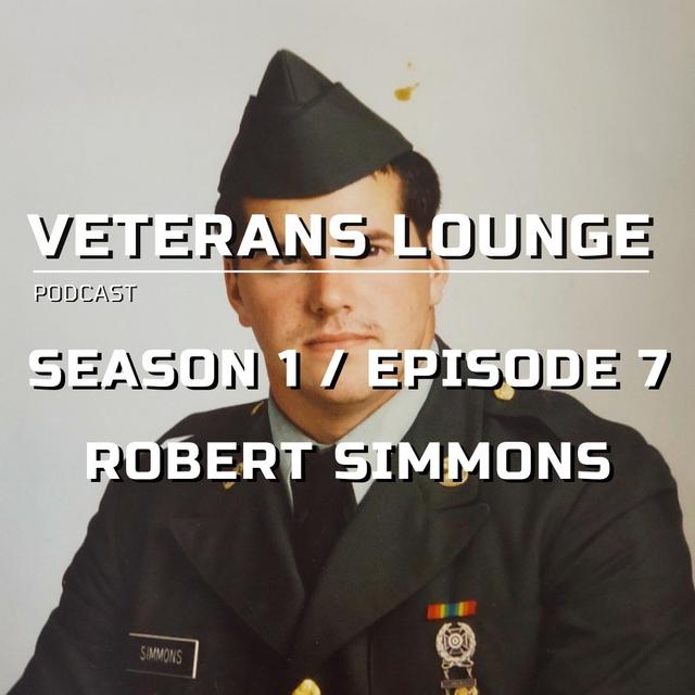 Veterans Lounge Podcast (S1E7) - Robert Simmons (31V) - podcast episode cover