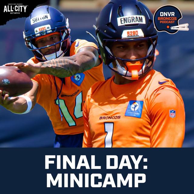 Takeaways from the Denver Broncos’ FINAL practice of mandatory minicamp with Sean Payton & Bo Nix - podcast episode cover