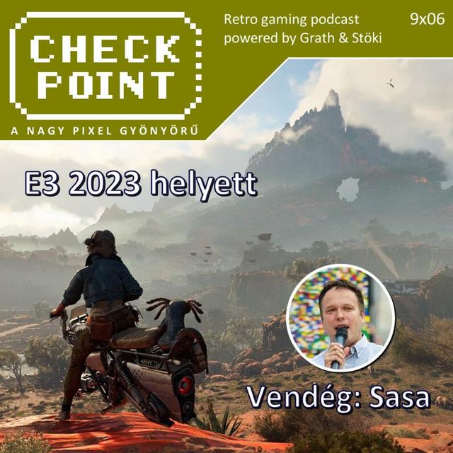 Checkpoint 9x06 - E3 2023 helyett - podcast episode cover