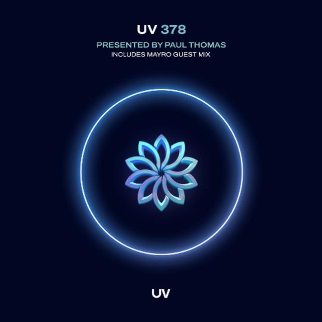 Paul Thomas presents UV Radio 382 - 2-hour special Including 1-hour guest mix from Mayro - podcast episode cover