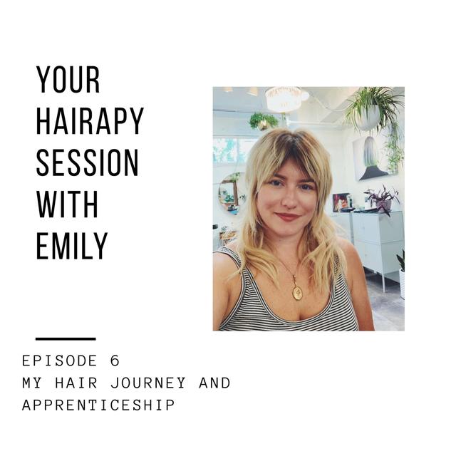 Episode 6: My Hair Journey and Apprenticeship - podcast episode cover