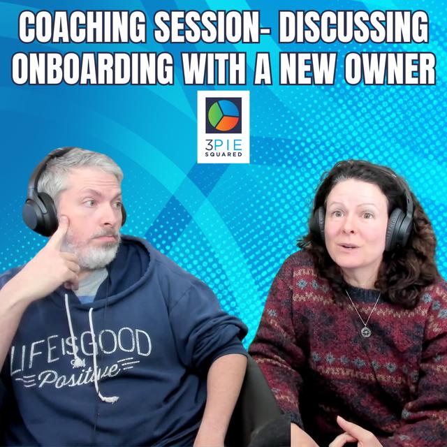 Coaching Session- Discussing Onboarding with a New Owner - podcast episode cover