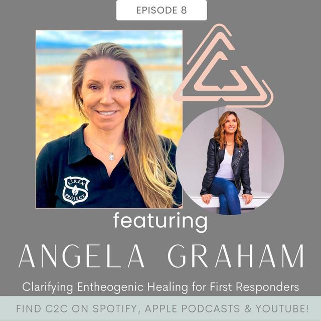 Ep. 08 | Clarifying Entheogenic Healing for First Responders with Angela Graham - podcast episode cover