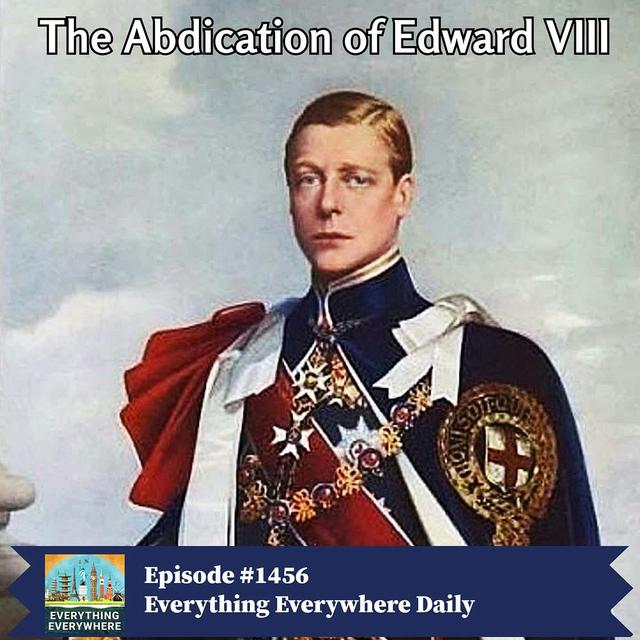 The Abdication of Edward VIII - podcast episode cover