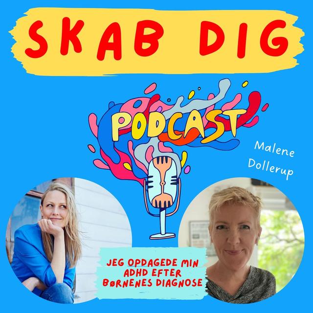 "Jeg opdagede egen ADHD efter børnenes diagnose". Malene Dollerup - podcast episode cover