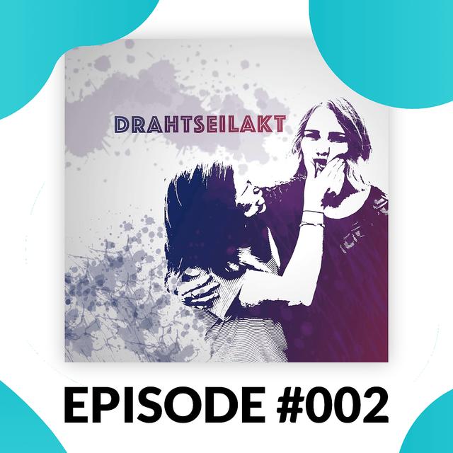 LC002 - Das Leben ist ein Drahtseilakt mit Lisa & Emy - podcast episode cover