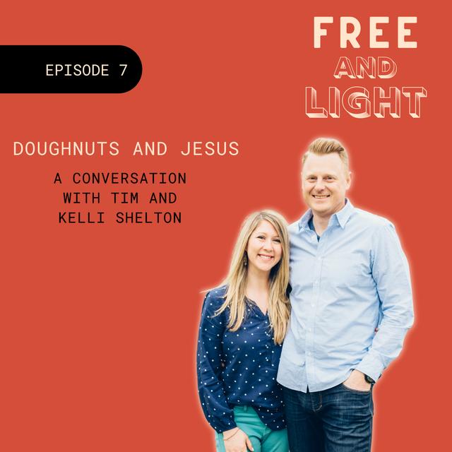 Tim and Kelli Shelton: Doughnuts and Jesus Saved our Marriage - podcast episode cover