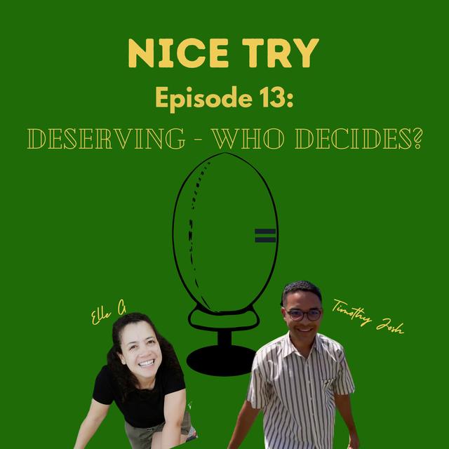 Episode 13: Deserving - Who Decides? - podcast episode cover