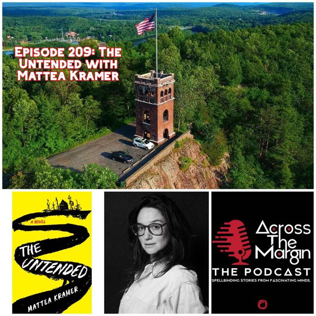 Episode 209: The Untended with Mattea Kramer - podcast episode cover