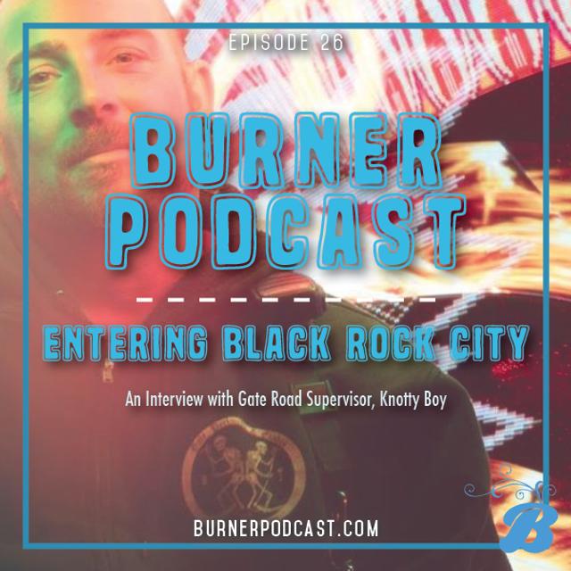 Episode 26: Entering Black Rock City - podcast episode cover