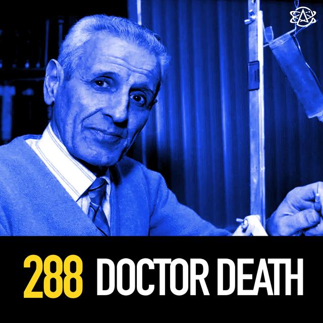 288 - Doctor Death: Jack Kevorkian and the Right to Die Debate - podcast episode cover