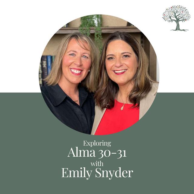 Episode 23 - Alma 30-31, Emily Snyder and Barbara Morgan Gardner - podcast episode cover