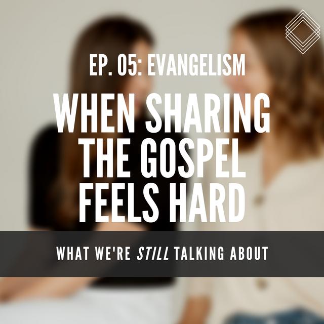 WWSTA 05: Evangelism - podcast episode cover