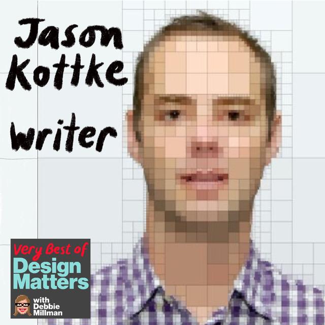 Best of Design Matters: Jason Kottke - podcast episode cover