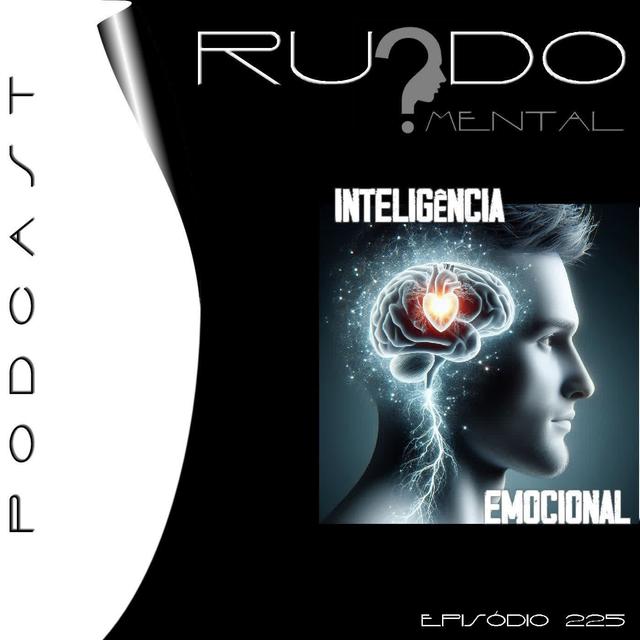 # 225 - Inteligência Emocional - podcast episode cover