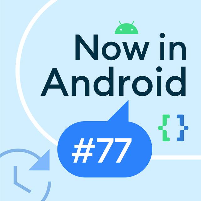 77 - Android 14 Developer Preview, MAD Skills Compose Layouts and Modifiers, & more! - podcast episode cover