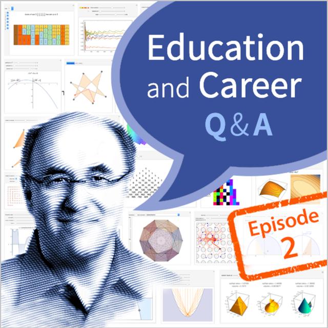 Stephen Wolfram Q&A, Education & Career: Episode 2 - podcast episode cover