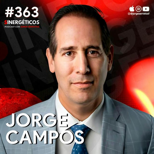 Gastos inteligentes: Cómo crear riqueza mientras disfrutas la vida | Jorge Campos | #363 SINERGÉTICOS - podcast episode cover