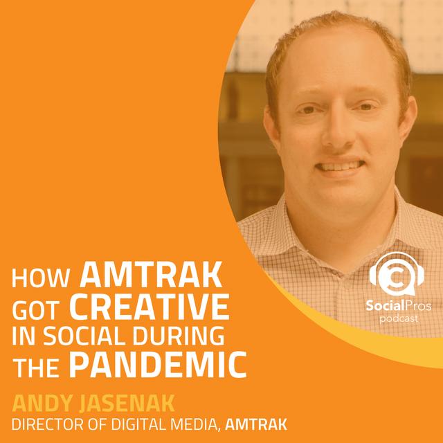 How Amtrak Got Creative in Social during the Pandemic - podcast episode cover