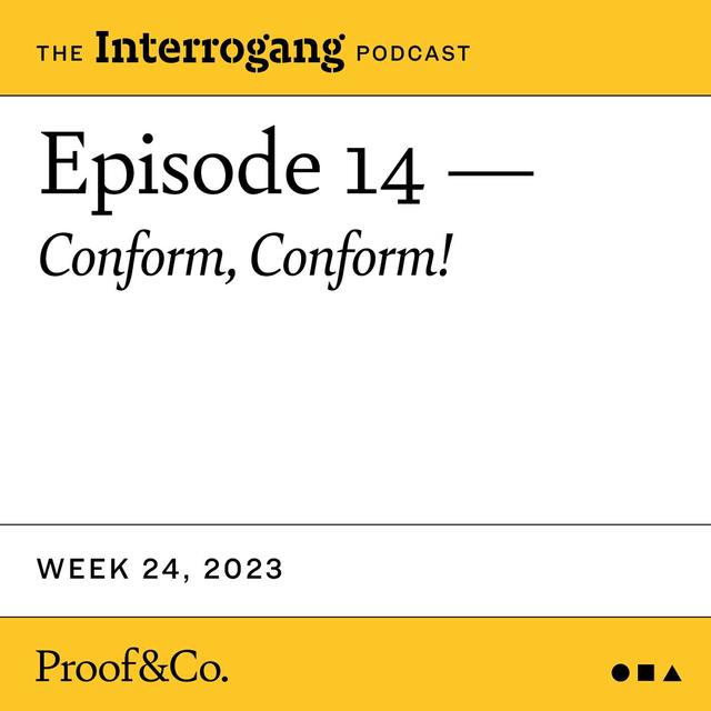 Week 24 - Conform, Conform! - podcast episode cover