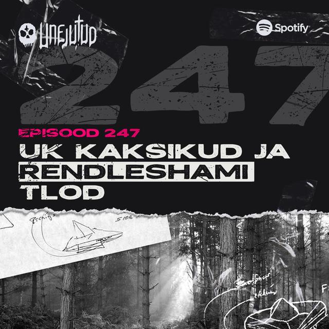 Unejutud - UK kaksikud ja Rendleshami TLOd - podcast episode cover