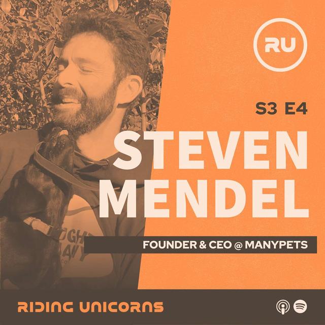 S3E4 - Steven Mendel, Co-Founder & CEO @ ManyPets - podcast episode cover
