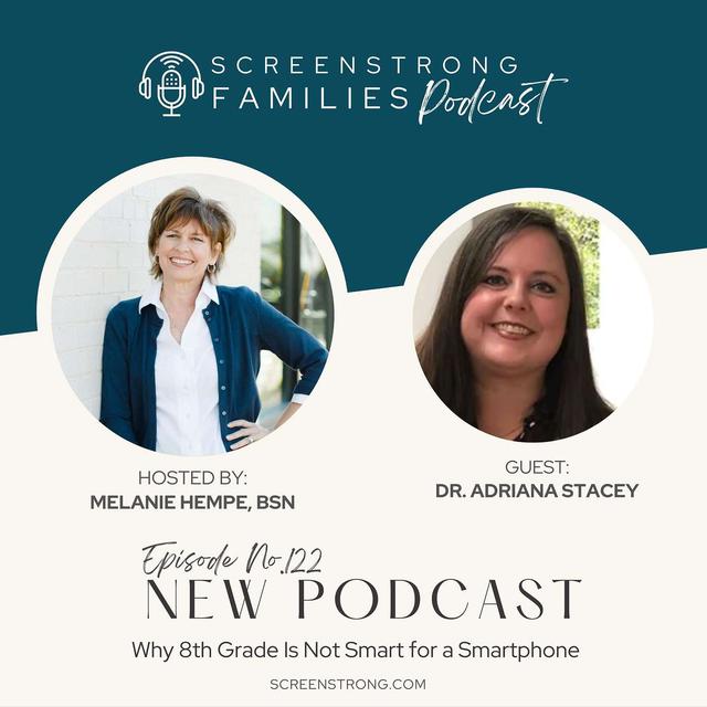 Why 8th Grade Is Not Smart for a Smartphone with Dr. Adriana Stacey (#122) - podcast episode cover