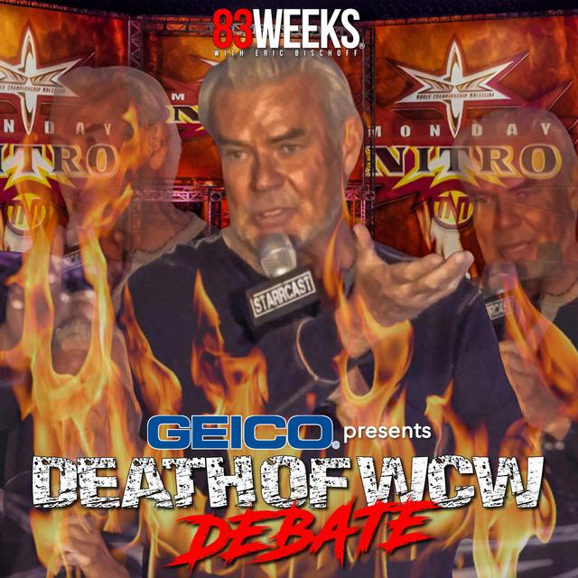 Episode 144: GEICO Presents: The Great "Death of WCW" Debate! - podcast episode cover