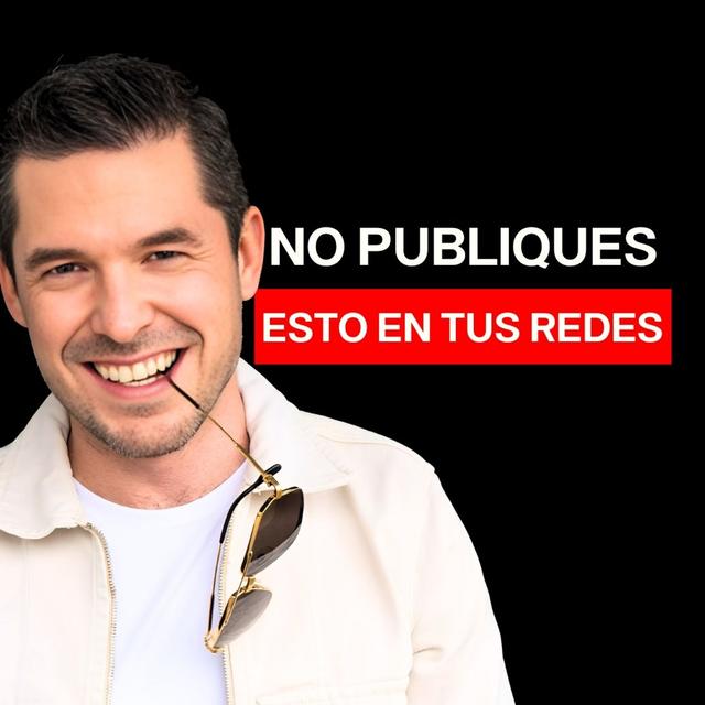 Cosas que no debes publicar en tus redes sociales | Jorge Lozano H. - podcast episode cover