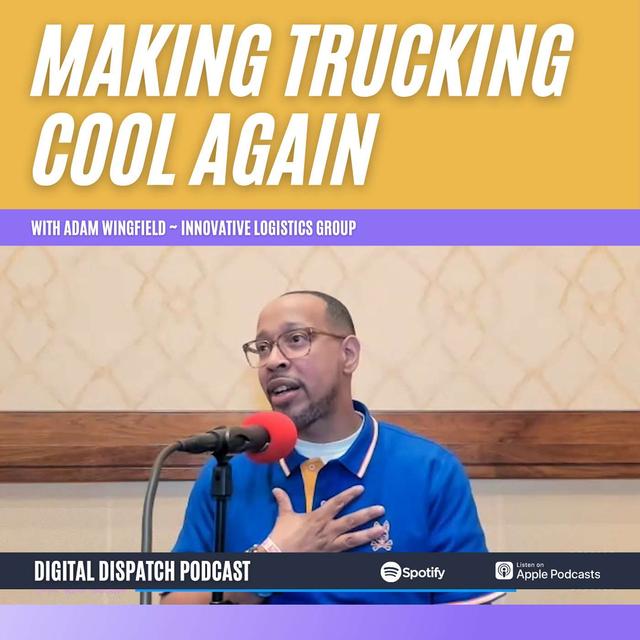 How to Make Trucking Cool Again with Adam Wingfield - podcast episode cover