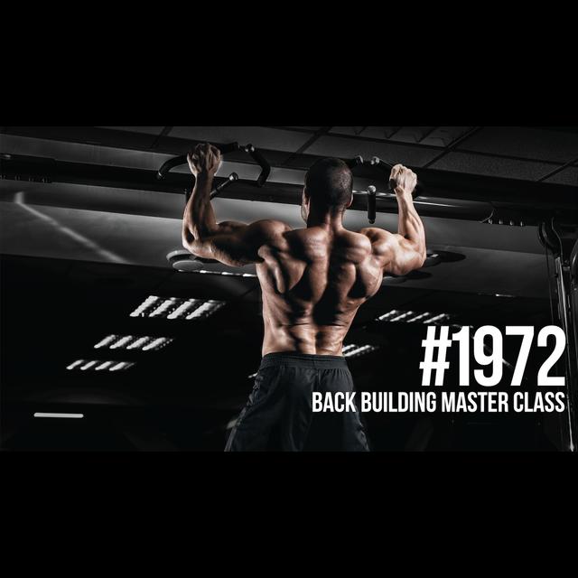 1972: Back Building Master Class - podcast episode cover
