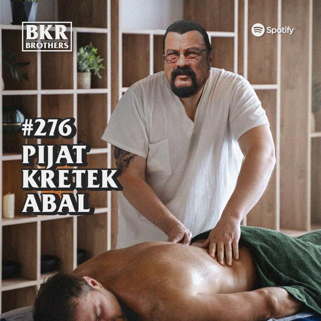 #276 Pijat Kretek Abal - podcast episode cover