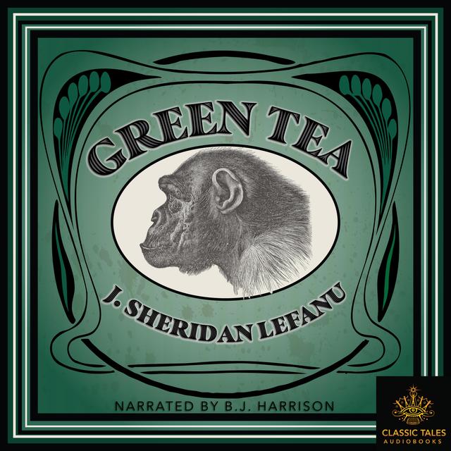 Ep. 917, Green Tea, by Sheridan LeFanu - podcast episode cover
