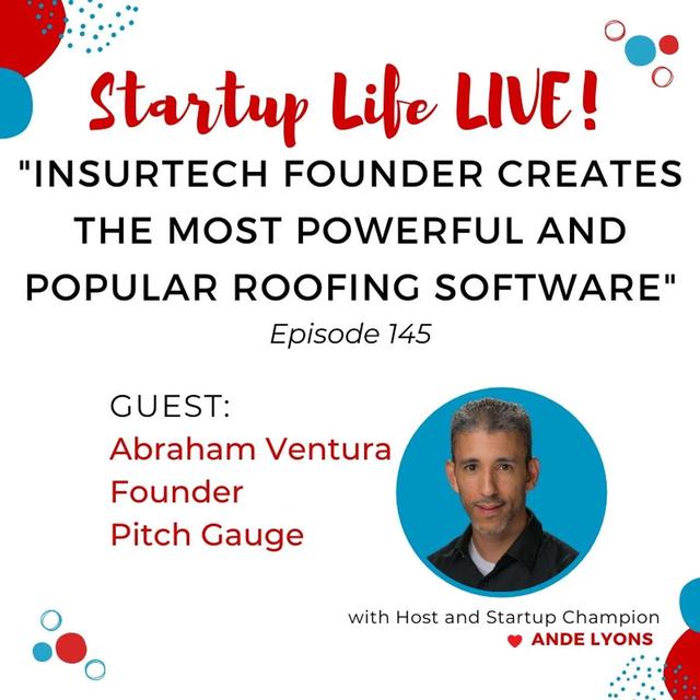 EP 145 InsurTech Founder Creates the Most Powerful and Popular Roofing Software - podcast episode cover