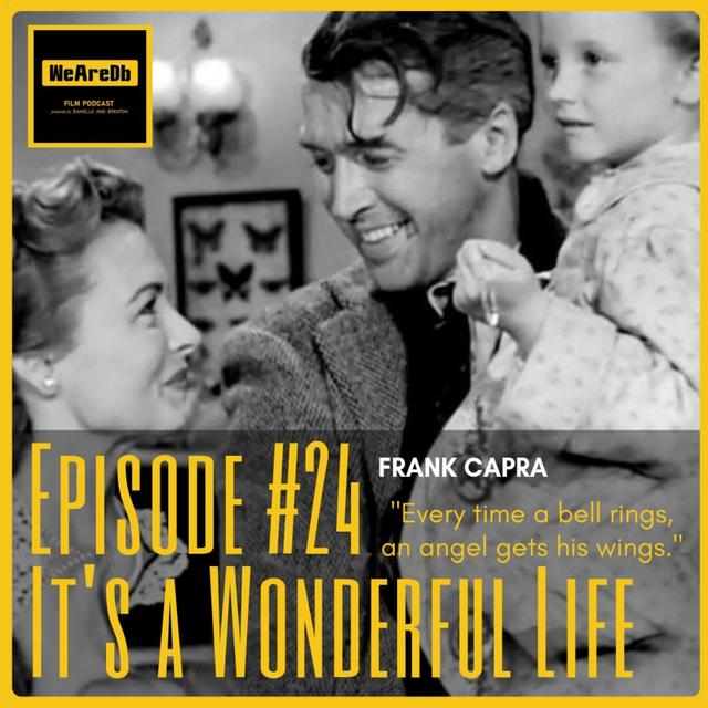 Episode #24 - It's a Wonderful Life - podcast episode cover