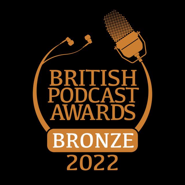 British Podcast Awards 2022, Bronze Winners  - Best Wellbeing Podcast - podcast episode cover