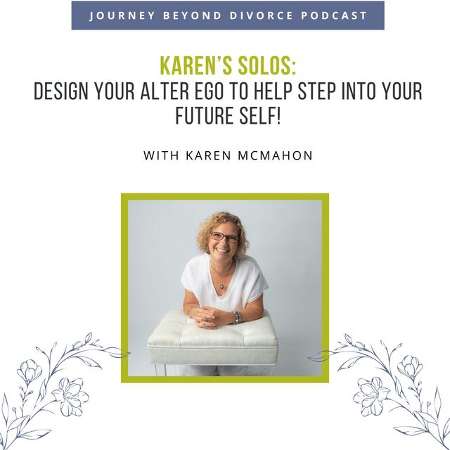Design Your Alter Ego to Help Step Into Your Future Self! - podcast episode cover