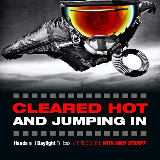 E80: CLEARED HOT AND JUMPING IN - podcast episode cover