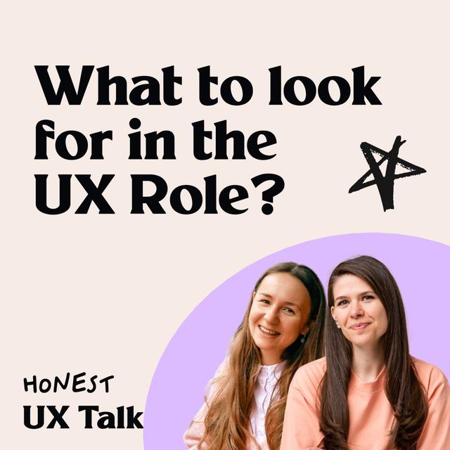 #112 What to look for in a UX Role? - podcast episode cover