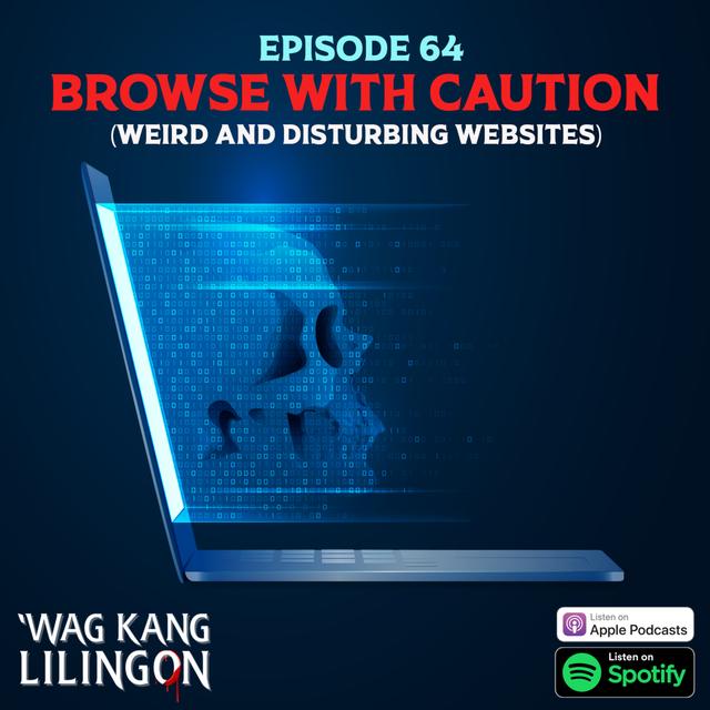 EPISODE 64: Browse With Caution - podcast episode cover