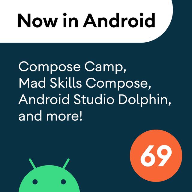 69 - Compose Camp, MAD Skills Compose, Android Studio Dolphin, and more! - podcast episode cover