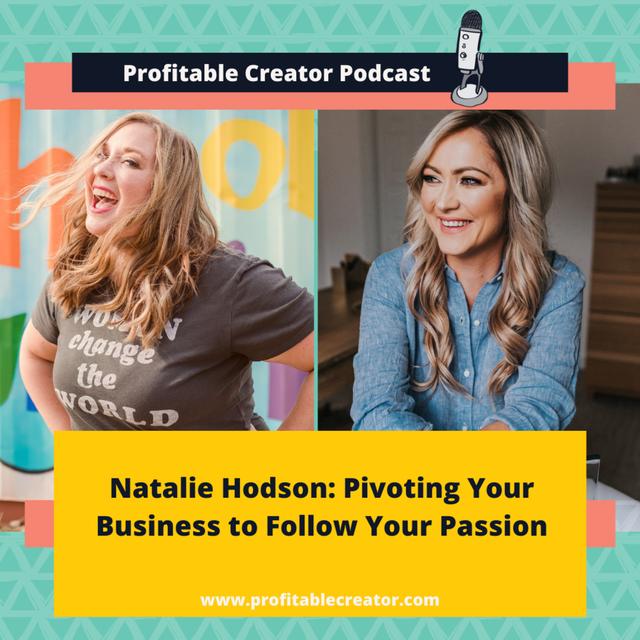 Natalie Hodson: Pivoting Your Business to Follow Your Passion - podcast episode cover